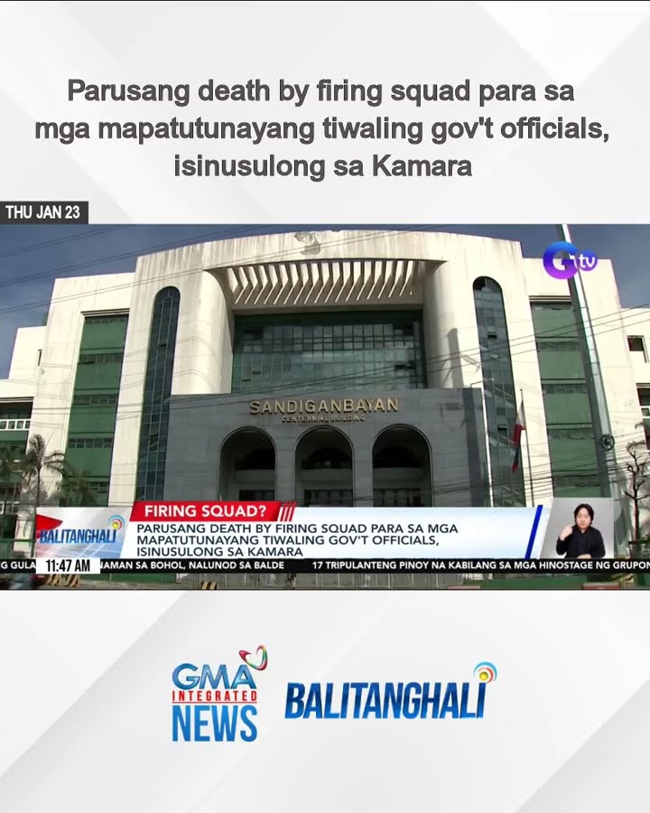 Parusang death by firing squad para sa mga mapatutunayang tiwaling Gov't officials... | Balitanghali