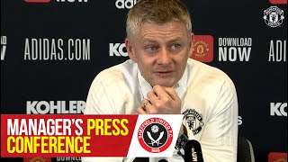 Manager’s Press Conference | Sheffield United v Manchester United | Premier League