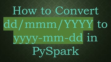 How to Convert dd/mmm/YYYY to yyyy-mm-dd in PySpark