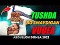 Тушда Хам Булмайдиган Вокеа 😇 - Абдуллох Домла 2022 ° Abdulloh Domla 2022