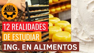 12 COSAS que DEBES SABER si queres estudiar INGENIERIA EN ALIMENTOS