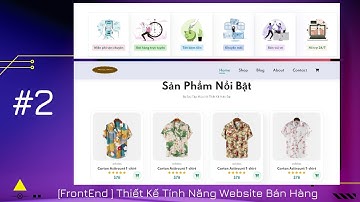 [FrontEnd] #2 Thiết Kế Feature and Product  Website Thương Mại Điện Tử
