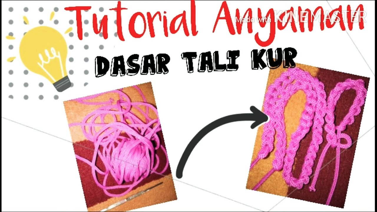  TUTORIAL  ANYAMAN DASAR TALI  KUR  YouTube