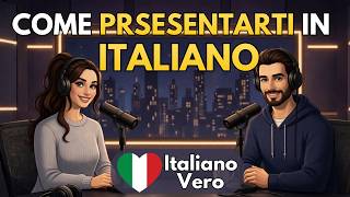 How To Introduce Yourself  Real Italian Conversation Practice #italianpodcast