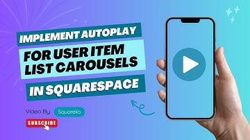 How to Implement Autoplay for User Item List Carousels in Squarespace 7 1