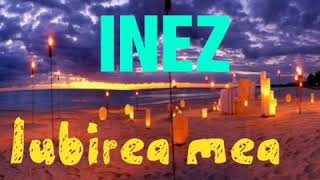 YA HABIBI (IUBIREA MEA) ~INEZ~ Versuri în română