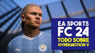 EA SPORTS FC 24 - Todo sobre HyperMotion V