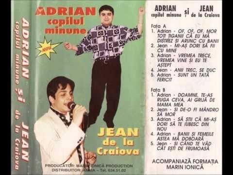 ADRIAN MINUNE & JEAN DE LA CRAIOVA - ADRIAN SI JEAN