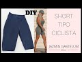 Cómo Hacer Short Tipo Ciclista // How To Make Bike Shorts