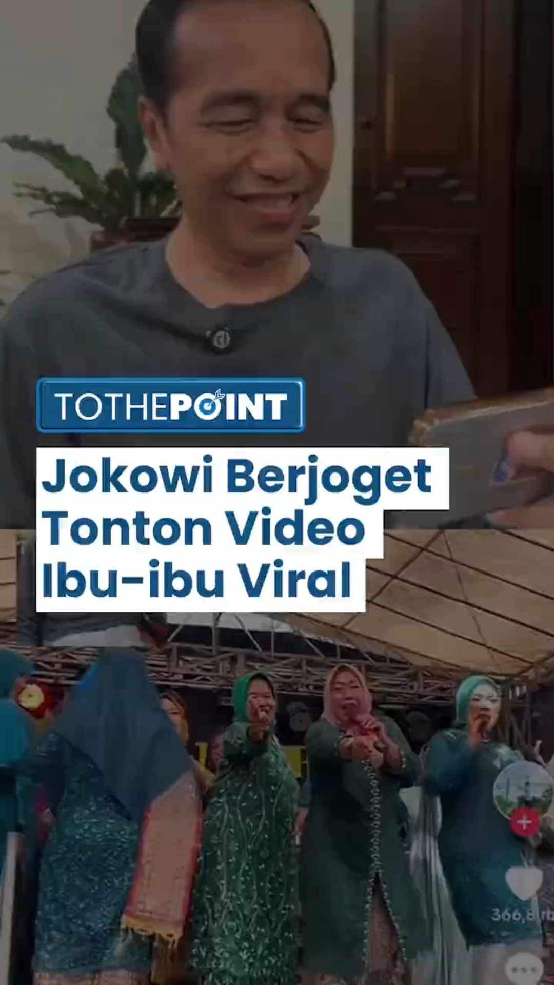 Disorot Publik, Jokowi Unggah Videonya Berjoget saat Menonton Video Viral Ibu-Ibu di Lampung Utara