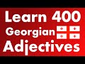 Learn 400 useful Georgian adjectives with English translation