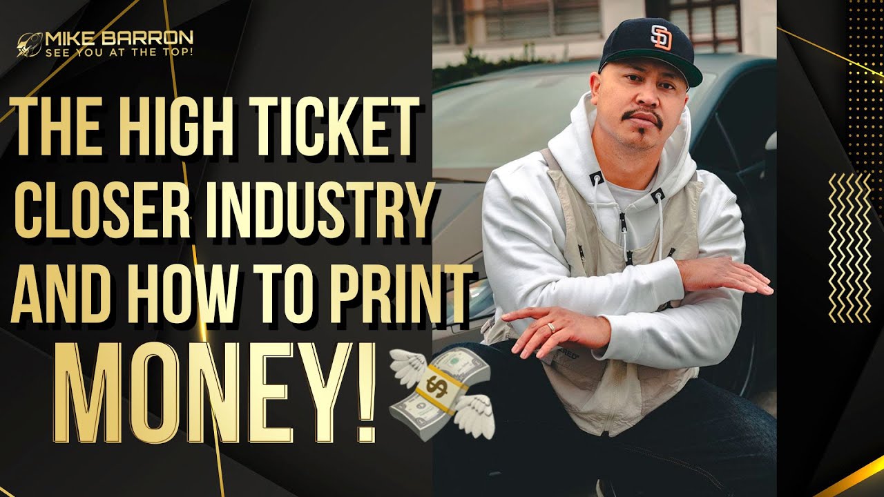 The High Ticket Closer Industry How To Print Money YouTube the-high-ticket-closer-industry-how-to-print-money-youtube