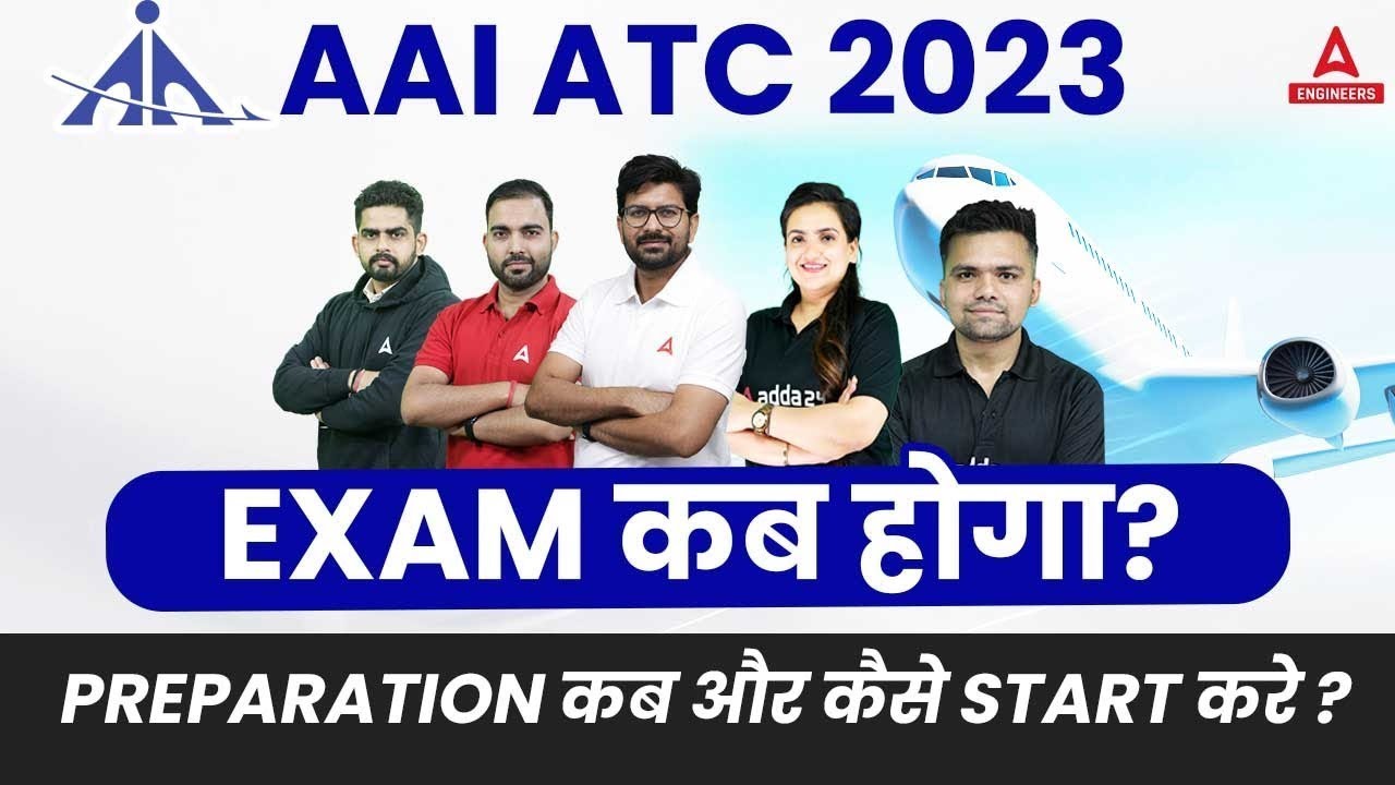AAI ATC Preparation 2022-23 | AAI ATC Exam Date 2023