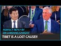 Perfect reply  tibet is a lost cause  dr lobsang sangay