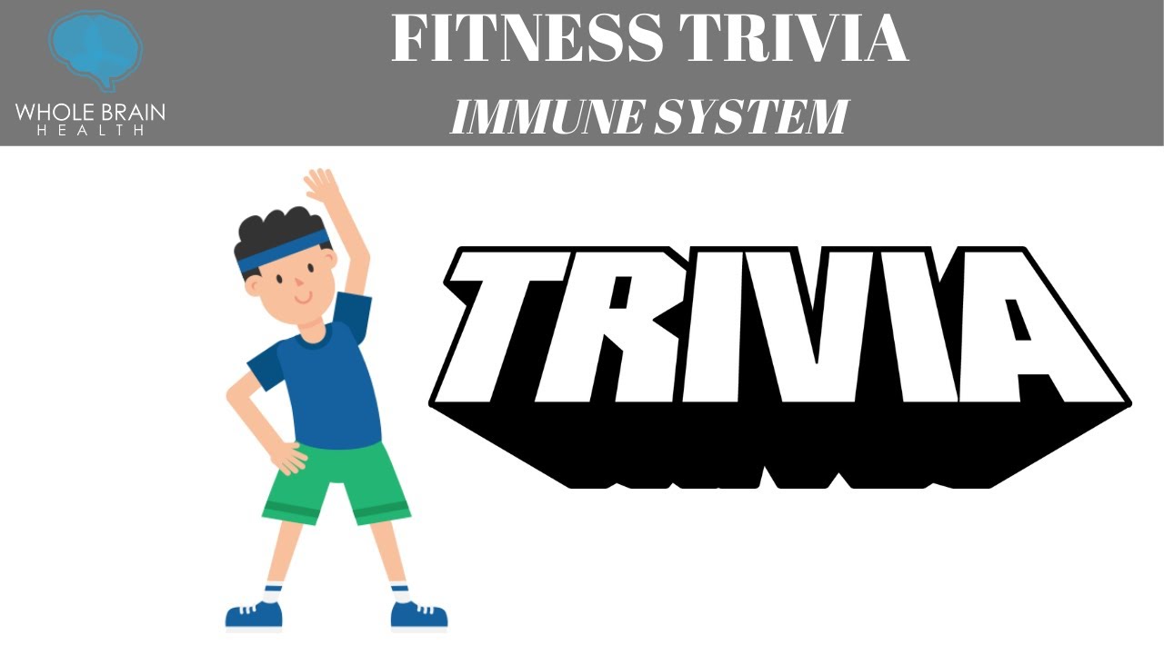 Fitness Trivia Immune System - YouTube