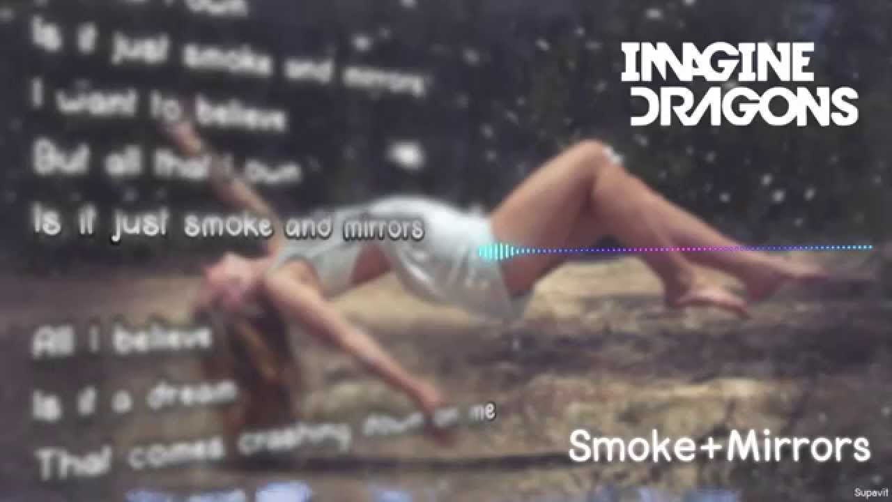 Imagine Dragons Smoke And Mirrors (lyrics) YouTube