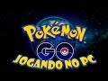 PGO: [POKÉMON GO] COMO JOGAR NO PC