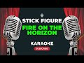 Stick Figure Fire On The Horizon KARAOKE mp3