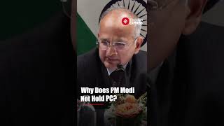 Why Does PM Modi Not Hold Press Conferences?