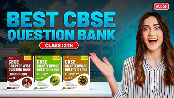 Introducing the MTG CBSE Chapterwise Question Bank Class 12 | LATEST EDITION