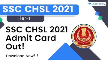 OFFICIAL- SSC CHSL 2021 Admit Card Out | Check Now