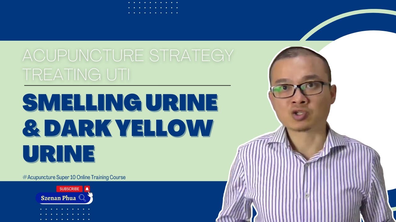 What is the acupuncture strategy to treat UTI? smelling urine and dark