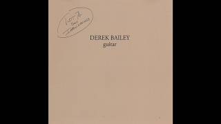 Derek Bailey - Lot 74 - Solo Improvisations (1974)