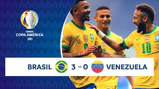 HIGHLIGHTS BRASIL 3 - 0 VENEZUELA | COPA AMÉRICA 2021 | 13-06-21