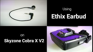 Audio feed on Skyzone Goggles (Ethix earbud)