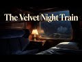 Luxury Night Train | Deep Sleep &amp; Midnight Sanctuary (432Hz)