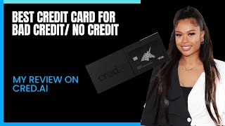 Best Credit card bad and no credit - no inquiry! no fee! no credit check. CRED AI REVIEW YOUTUBE screenshot 1