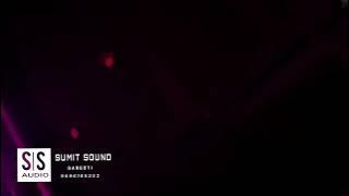 *SS AUDIO (GARGOTI) WITH DJ PRAVIN AT काळम्मा बेलेवाडी 2K22*