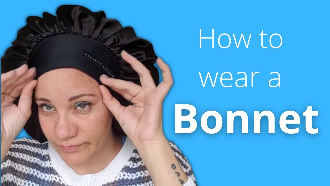 How to wear a bonnet to bed - YouTube