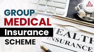 Group Medical Insurance Scheme