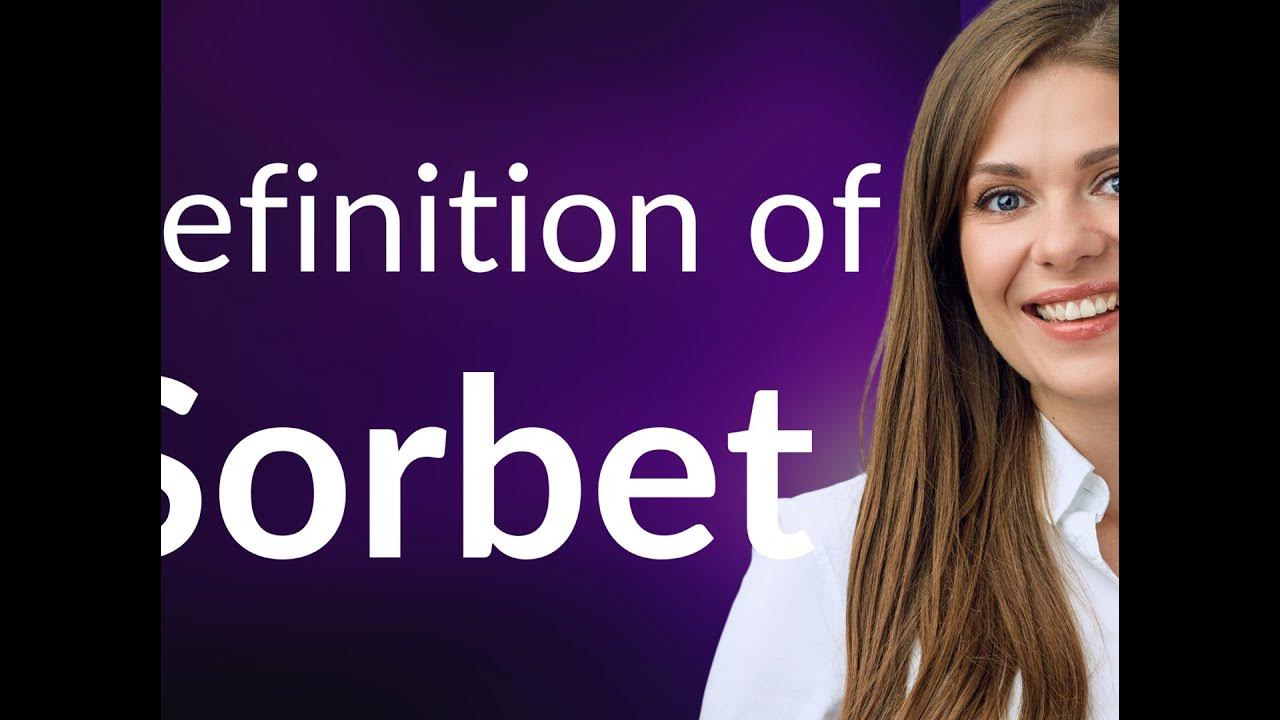 Sorbet what is SORBET meaning YouTube