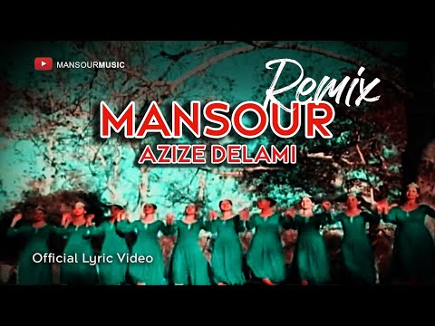 Mansour | Azize Delami Remix