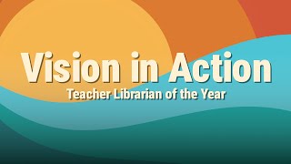 LBUSD Vision In Action Spotlight Series: Teacher Librarian of the Year