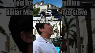 Togi loses his house in Miami 💀😢