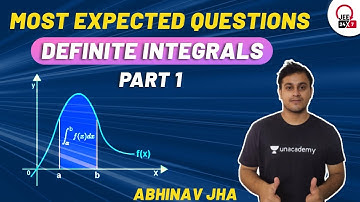 JEE Maths: Definite Integrals | Most Expected Questions Part 1 | JEE 24x7 | Abhinav Jha