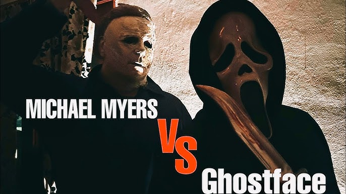 MICHAEL MYERS vs GHOSTFACE MICHAEL MYERS vs GHOSTFACE
