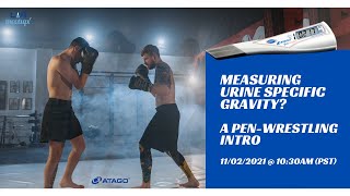 Measuring Urine Specific Gravity? A PEN-WRESTLING Intro