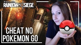 RAINBOW SIX SIEGE - CHEAT ATÉ NO POKEMON GO? ft. ziGueira, N3xus e Gorbiinhu