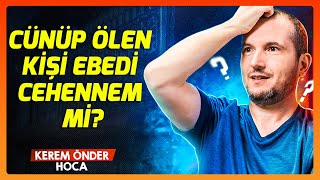 Zina Eden Kişi Nasıl Tövbe Etmeli? Cünüp Ölen Ebedi Cehennem Mi? Dövme Abdeste Engel Mi? Kerem Önder