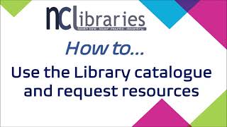 How to use the Library catalogue and request resources