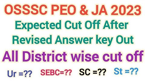 OSSSC PEO Expected Cut off /peo revised answer key /peo district wise cut off / peo cut off /#peo