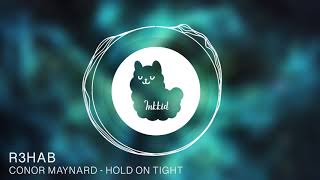 R3HAB & Conor Maynard - Hold On Tight (Acoustic)