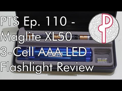 PTS Ep. 110 - Maglite XL50 3-Cell AAA LED Flashlight Review