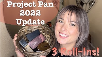 Project Pan 2022 // March Update // New Roll-Ins!!