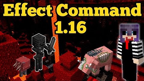 How To Use The Effect Command In Minecraft 1.16