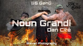 Video thumbnail of "55 GanG - Noun grandi dan cité (official music video)"